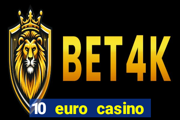 10 euro casino bonus ohne einzahlung 2021