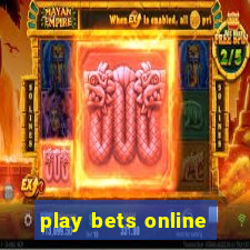 play bets online