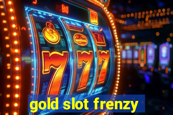 gold slot frenzy