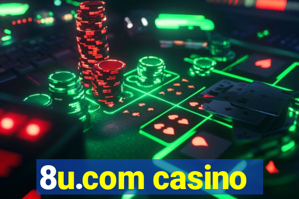 8u.com casino