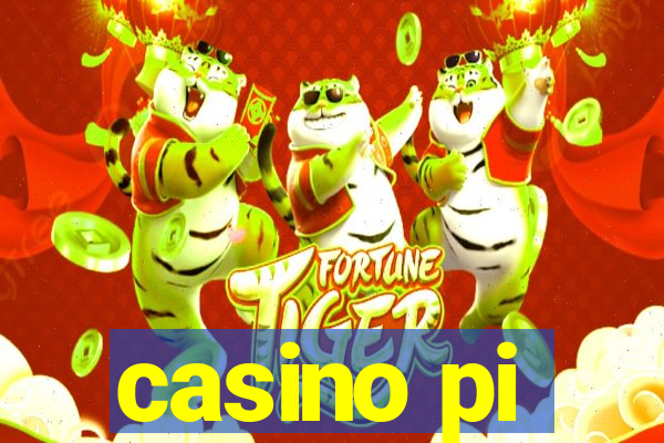 casino pi