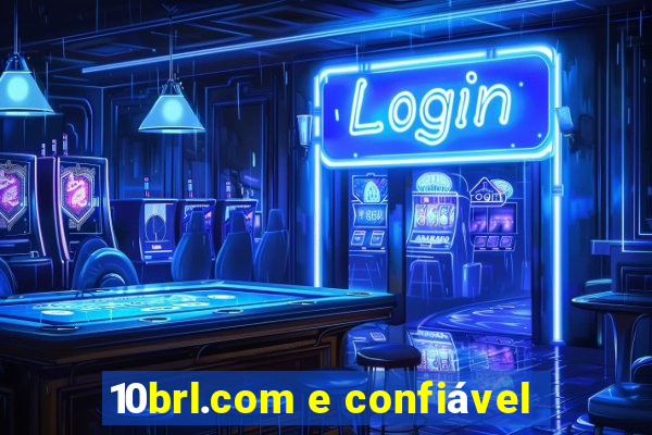 10brl.com e confiável