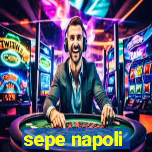 sepe napoli