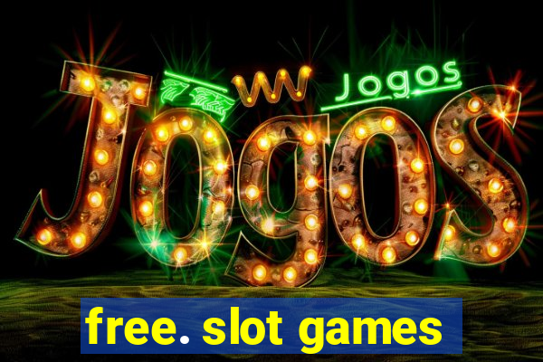 free. slot games