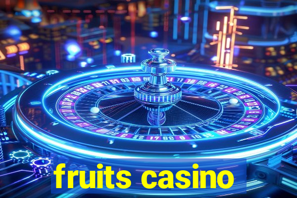 fruits casino