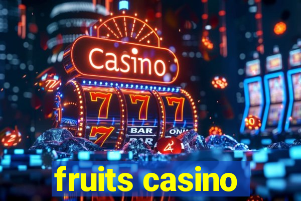 fruits casino