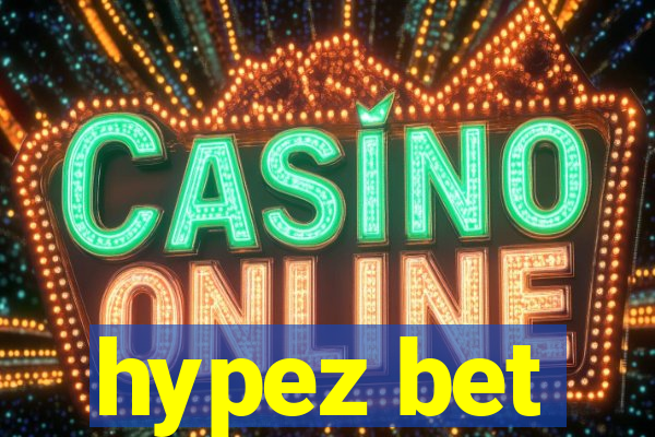 hypez bet