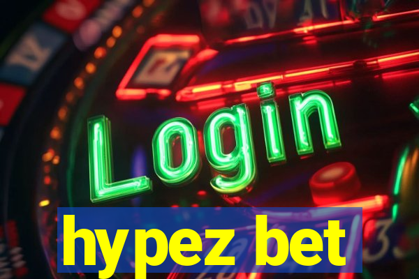 hypez bet