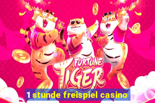 1 stunde freispiel casino