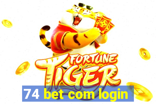 74 bet com login