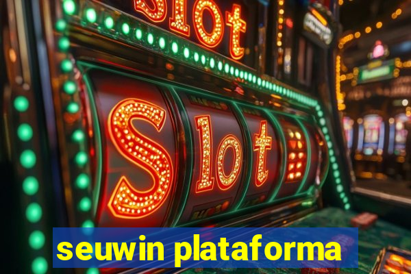 seuwin plataforma