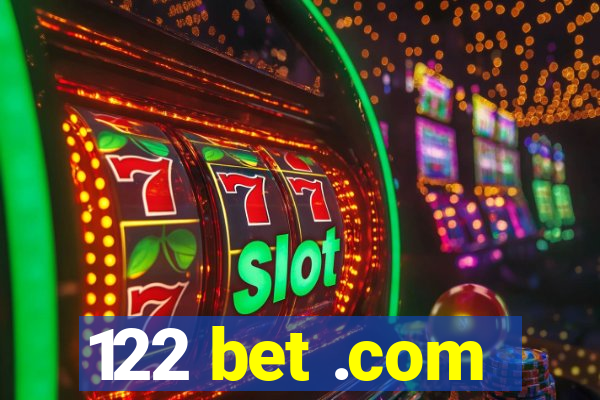 122 bet .com