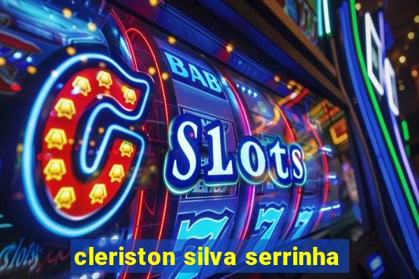 cleriston silva serrinha