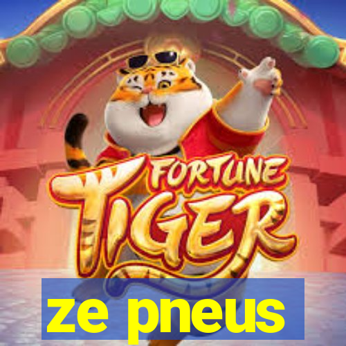 ze pneus