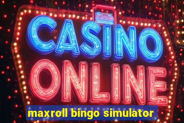 maxroll bingo simulator