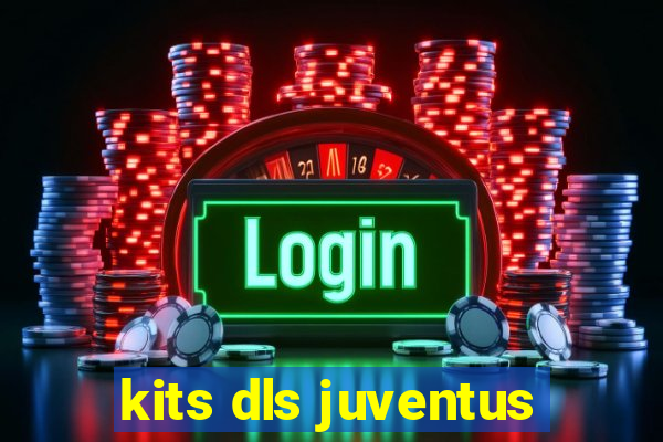 kits dls juventus