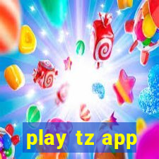 play tz app