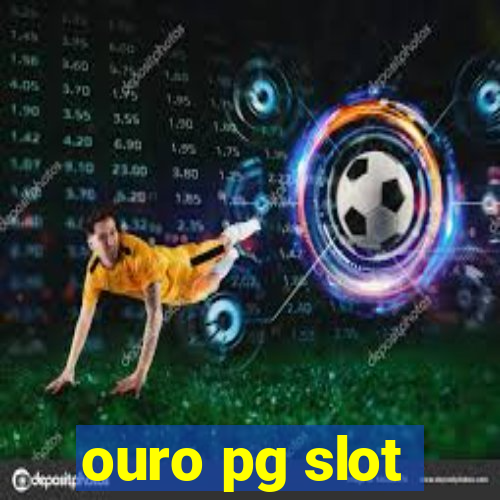 ouro pg slot