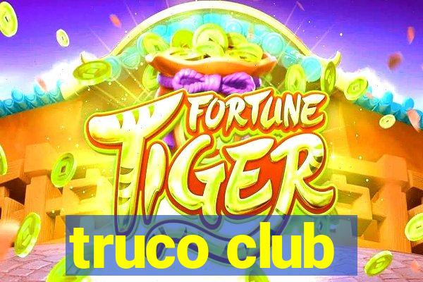 truco club