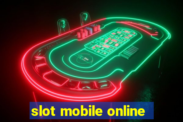 slot mobile online