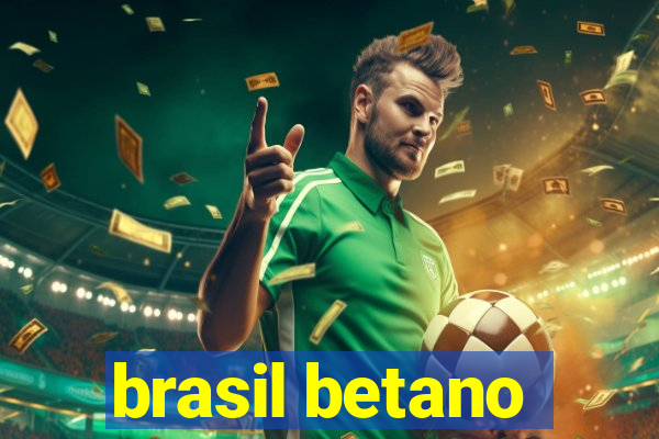 brasil betano