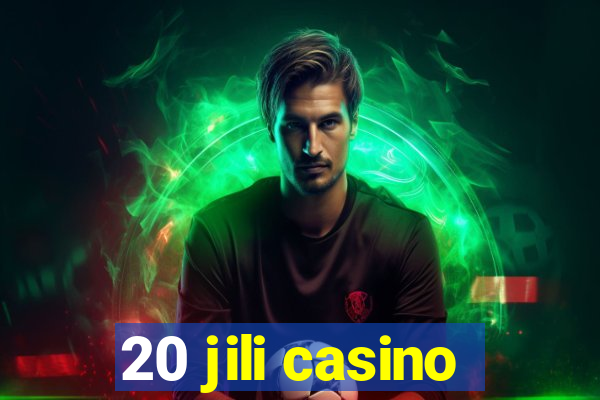 20 jili casino