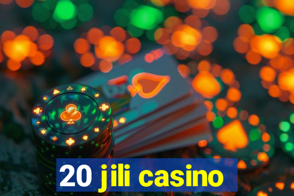 20 jili casino