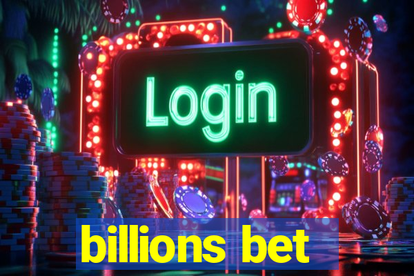 billions bet