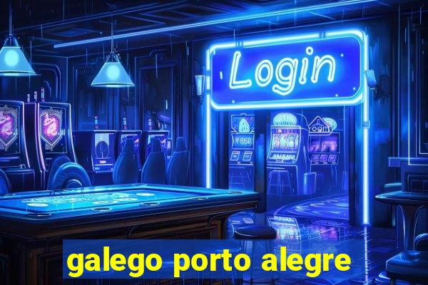 galego porto alegre