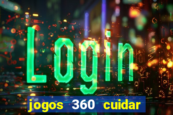 jogos 360 cuidar de bebe