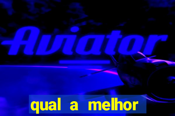 qual a melhor plataforma para jogar