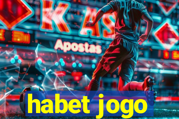 habet jogo