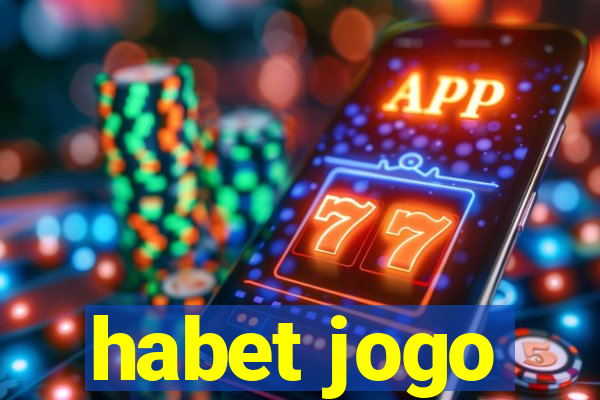 habet jogo