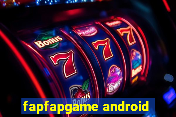 fapfapgame android