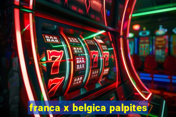 franca x belgica palpites