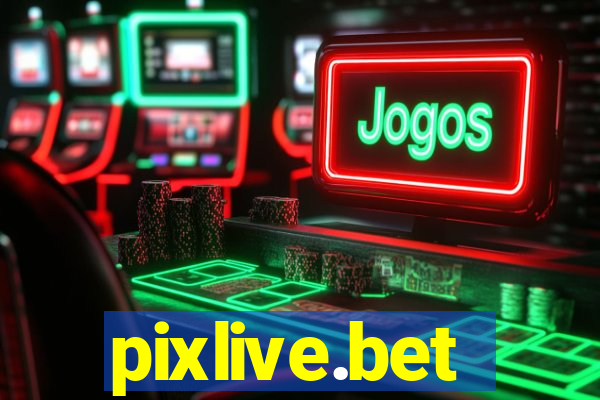 pixlive.bet