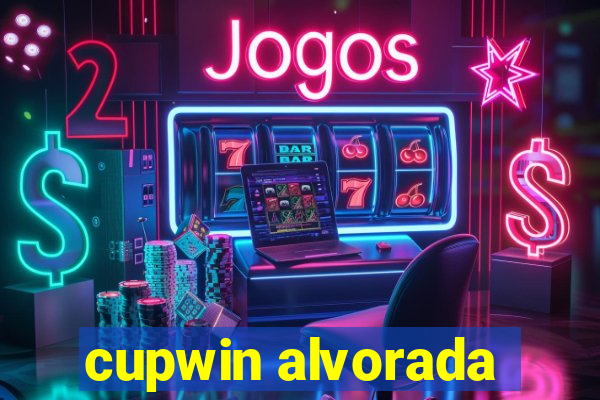 cupwin alvorada