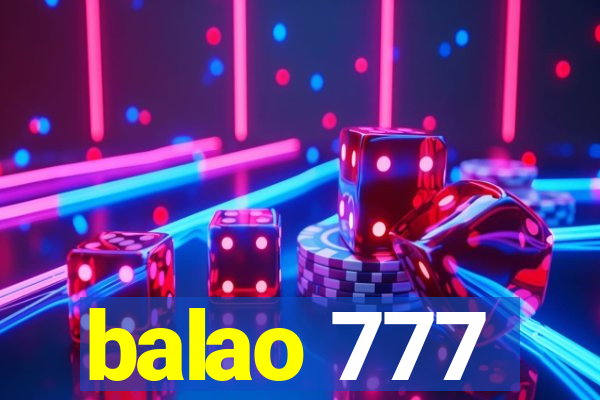 balao 777