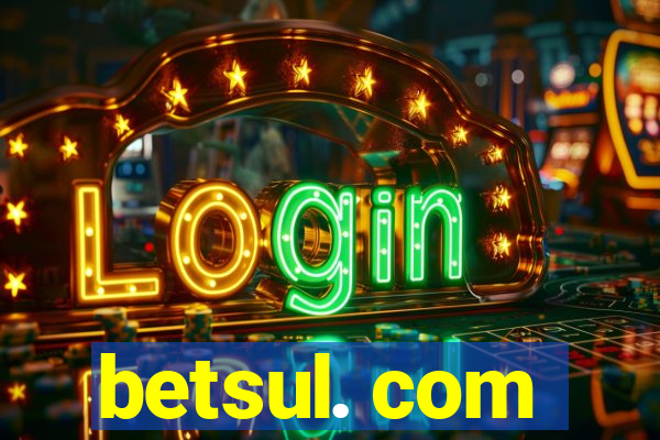 betsul. com