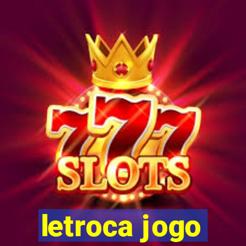 letroca jogo