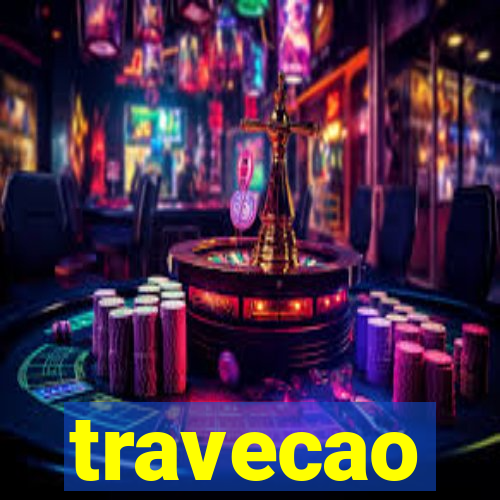 travecao