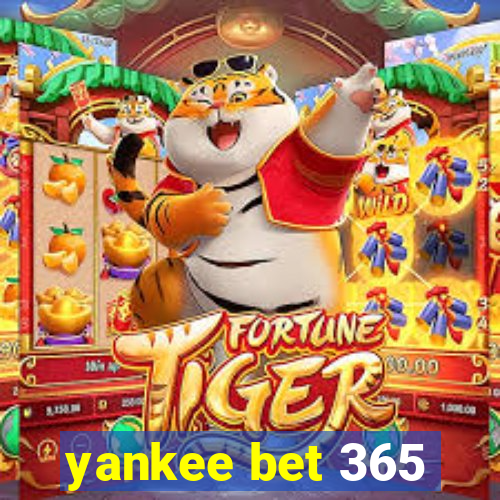 yankee bet 365