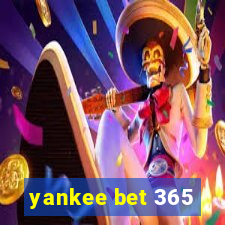 yankee bet 365