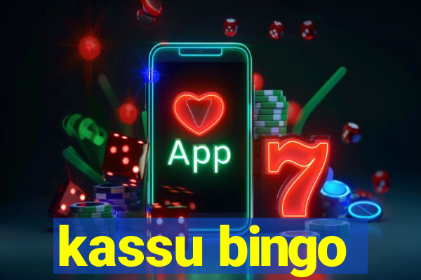 kassu bingo