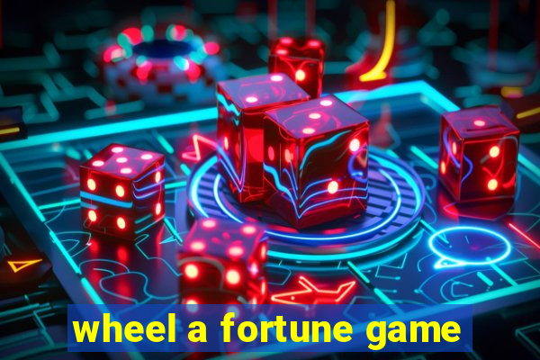 wheel a fortune game