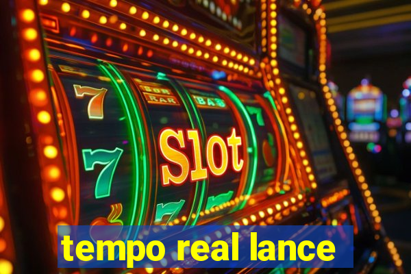 tempo real lance