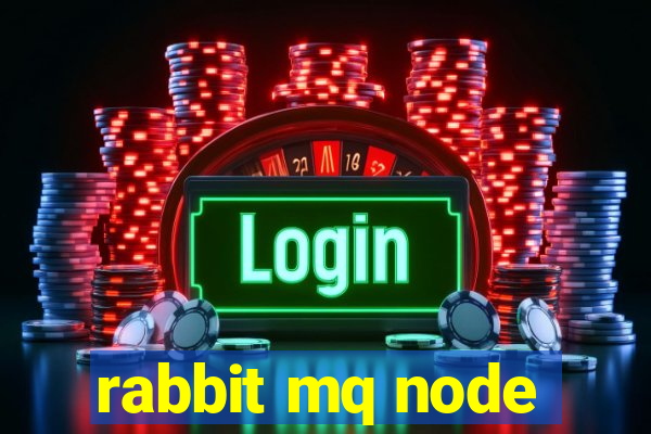 rabbit mq node