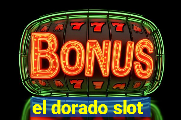 el dorado slot