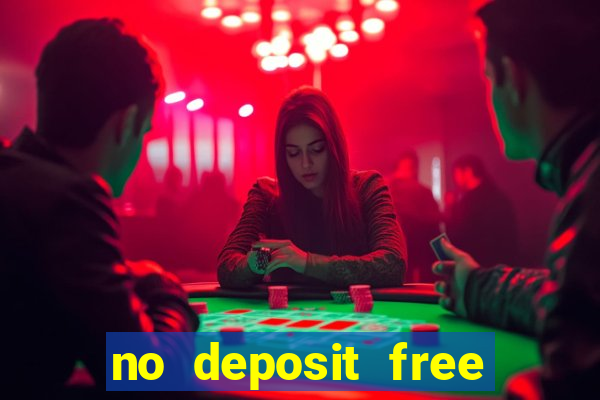 no deposit free casino money