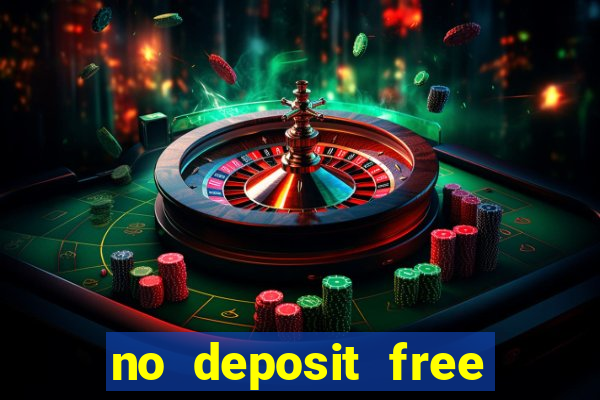 no deposit free casino money